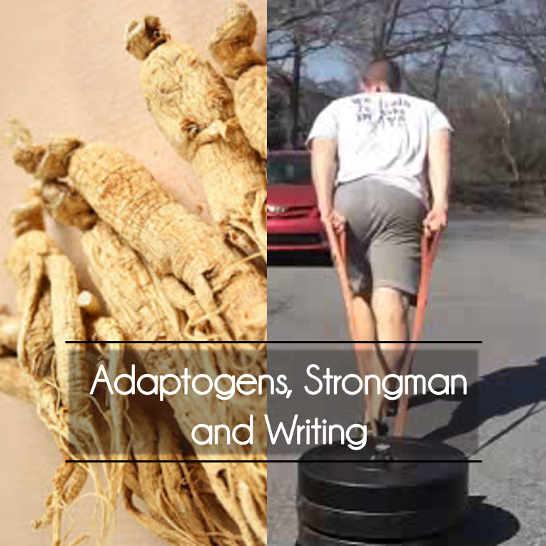 Adaptogens Strongman and Writing